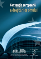 Convenţia Europeană a Drepturilor Omului, amendată de Protocoalele nr. 11, 14 şi 15, completată de Protocolul adiţional şi de Protocoalele nr. 4, 6, 7, 12, 13 şi 16